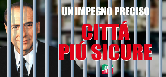 Berlusconi: un impegno preciso, citta' piu' sicure