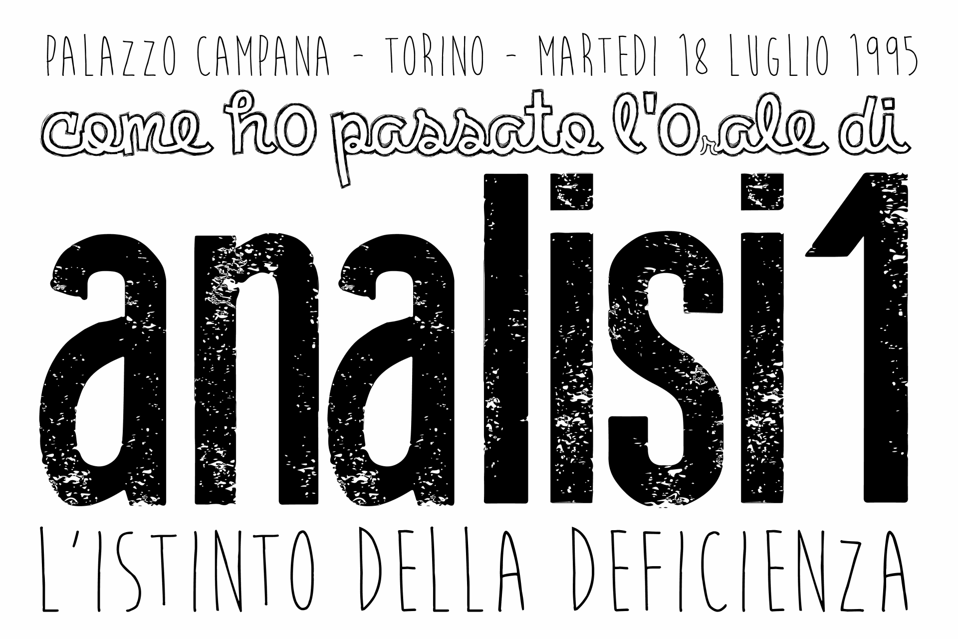 Come ho passato l'orale di Analisi 1 - Diversamente giugno: 18/7/1995