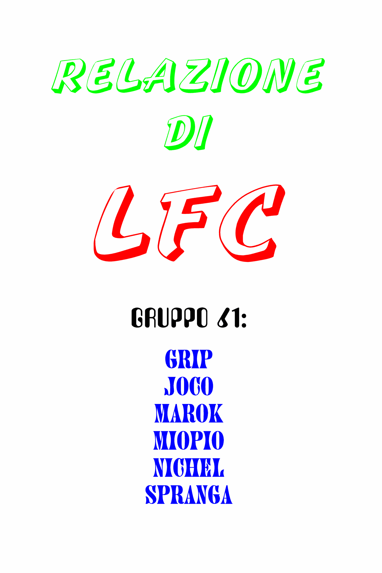 Il gruppo buffone presenta: La Relazione di LFC