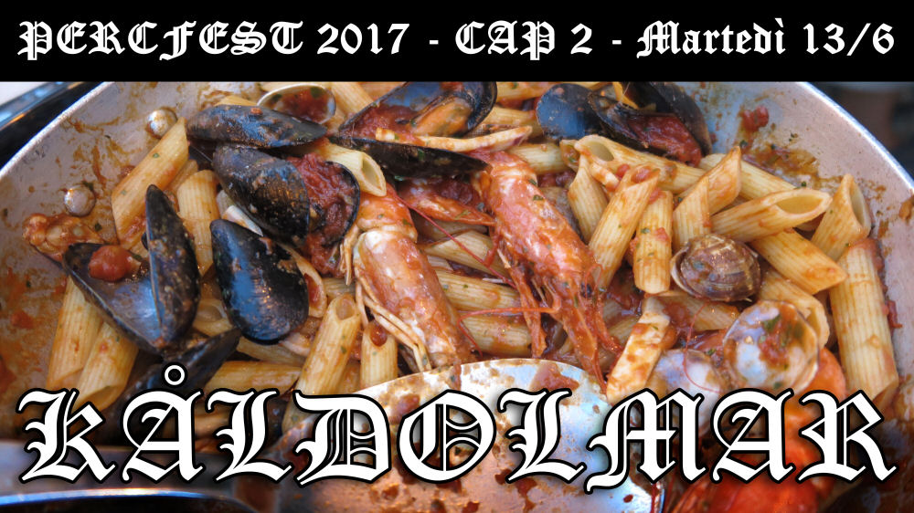 Capitolo 2 - KÅLDOLMAR - Martedì 13/6/2017