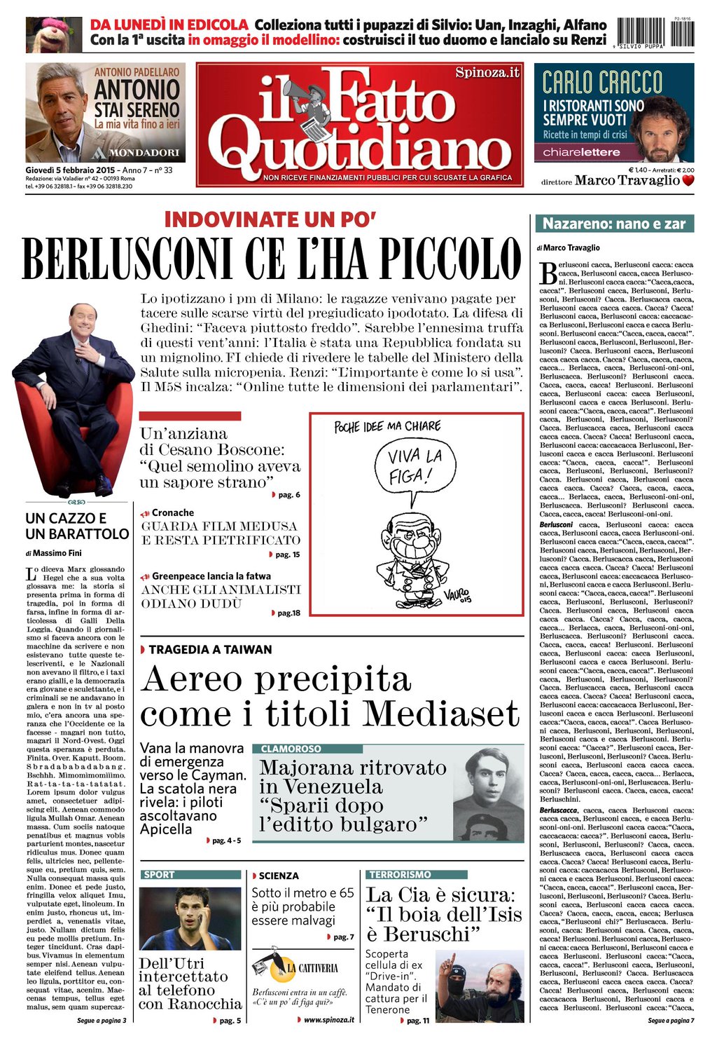 Berlusconi ce l'ha piccolo