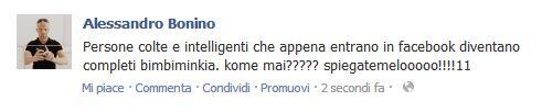 Persone colte e intelligenti che appena entrano in facebook diventano completi bimbiminkia. kome mai????? spiegatemeloooo!!!!11