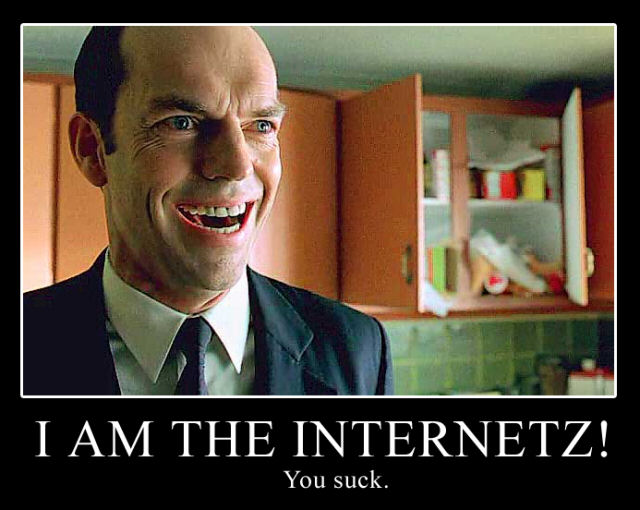 I am the Internetz
