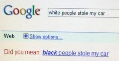 Google Racist!