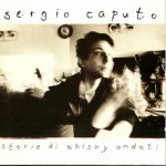 Sergio Caputo - Storie di whisky andati