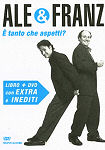 Ale e Franz - &Egrave; tanto che aspetti