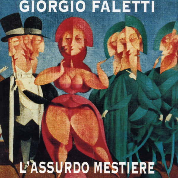 Giorgio Faletti - L´assurdo mestiere