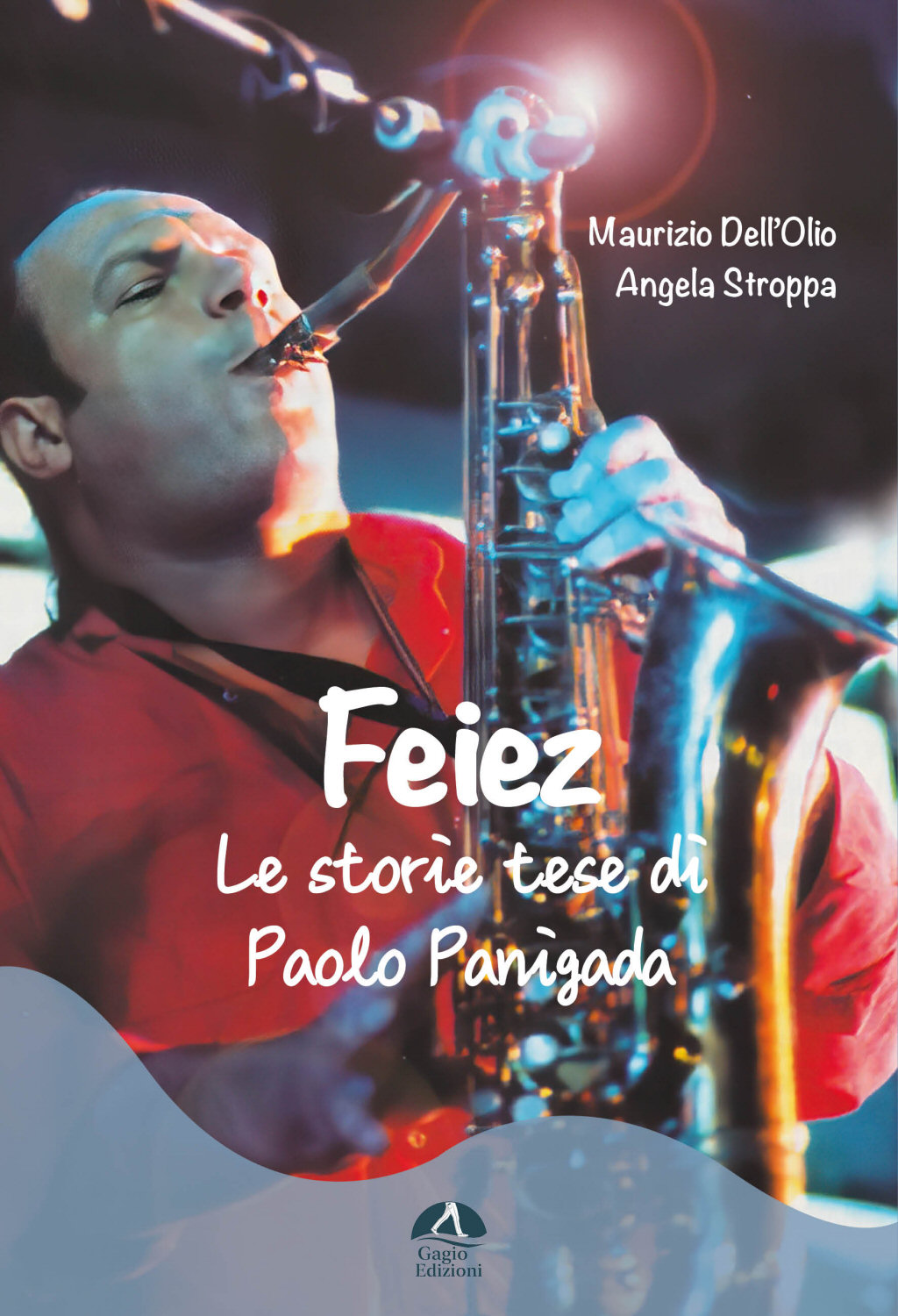 Feiez - Le storie tese di Paolo Panigada Feiez - Le storie tese di Paolo Panigada