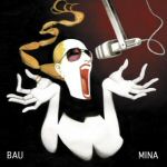 Mina - Bau - clicca per ingrandire