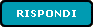 Rispondi