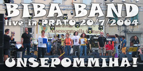 Biba Band - Live in Piazza Duomo a Prato - 20/7/2004