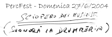 Sciopero dei musicisti - Qua ci andava un'immagine con cinque bacchette da batterista incrociate, ma non ce l'ho, quindi non scassate il cazzo!