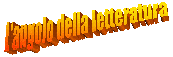 L'ANGOLO DELLA LETTERATURA