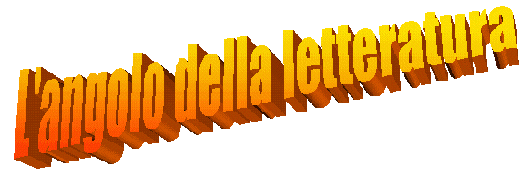 L'ANGOLO DELLA LETTERATURA