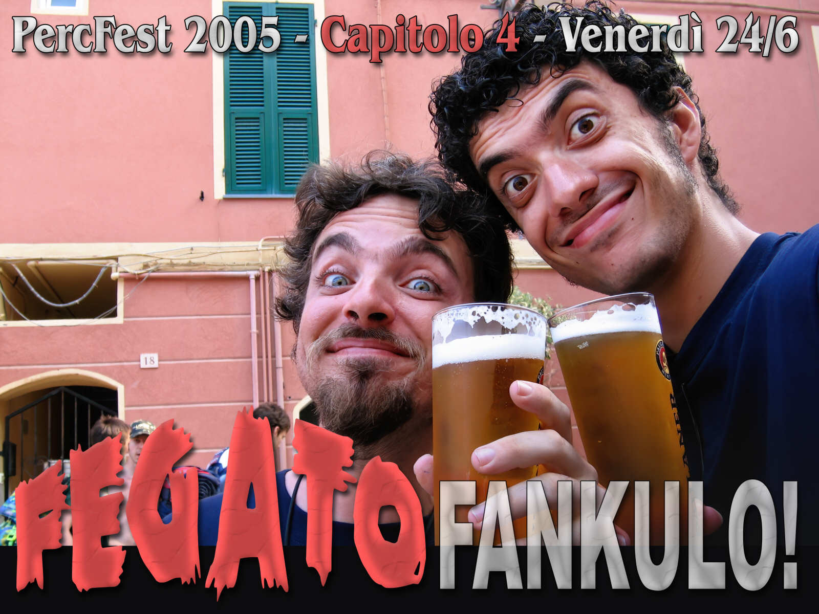 Percfest 2005 capitolo 4 - Fegato Fankulo