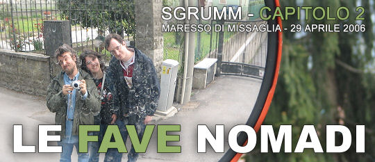 SGRUMM capitolo 2 - Fave nomadi