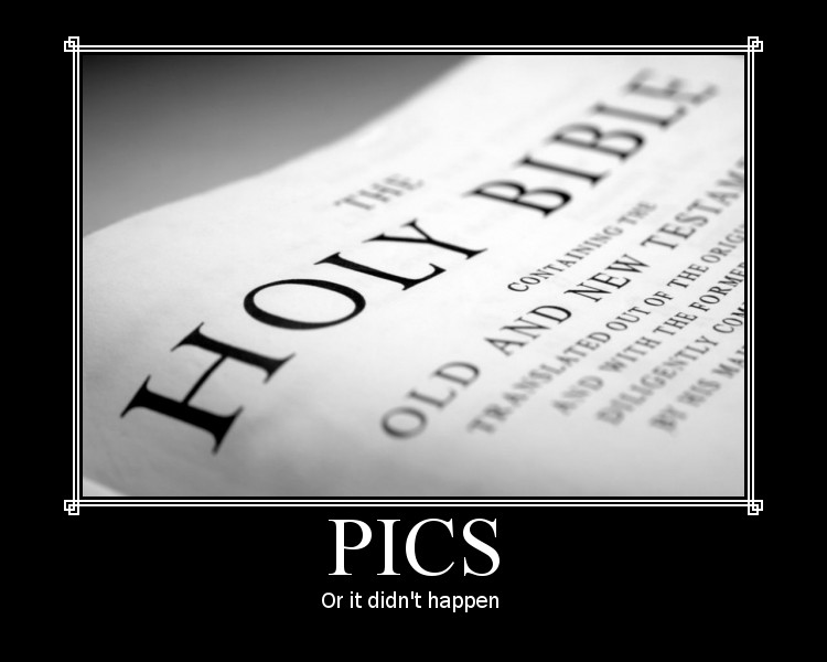PICS or it didn't happen