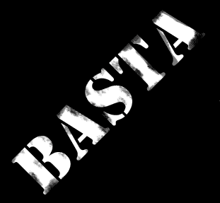 BASTA!!!