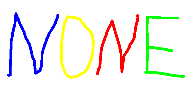 NONE