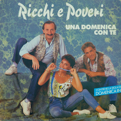 Ricchi e poveri - Una domenica con te Ricchi e poveri - Una domenica con te