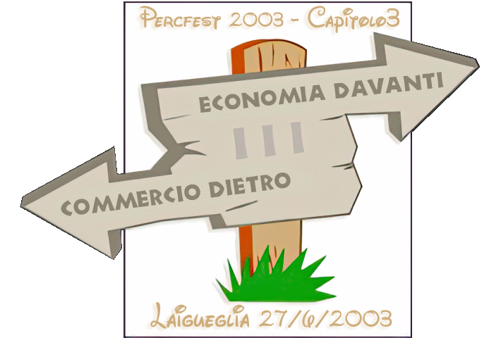 Percfest2003 - ECONOMIA DAVANTI COMMERCIO DIETRO